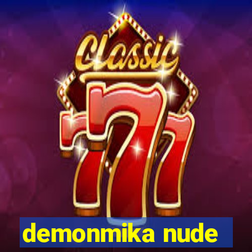 demonmika nude